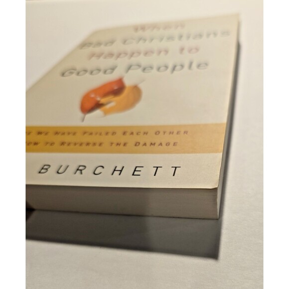 When Bad Christians Happen to Good People: Where We Have Failed Each Other... - Picture 5 of 12